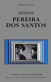 Nelson Pereira dos Santos (Cátedra/Filmoteca Española. Cineastas Latinoamericanos)