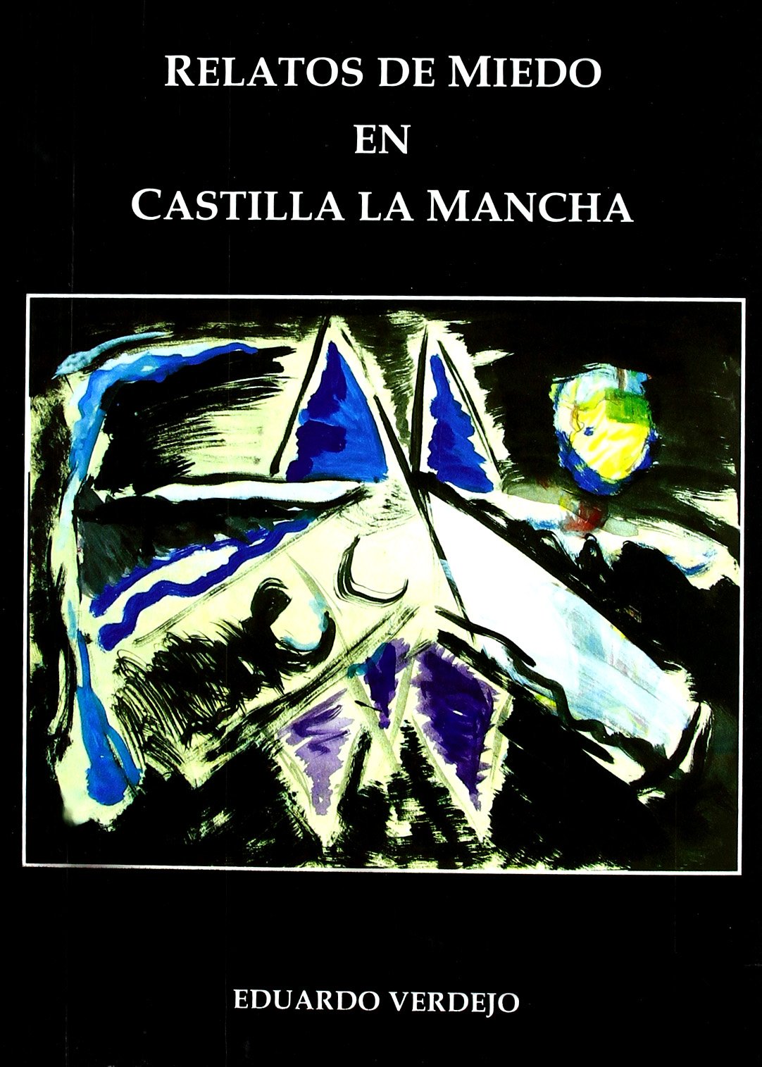 Relatos de miedo en Castilla-La Mancha