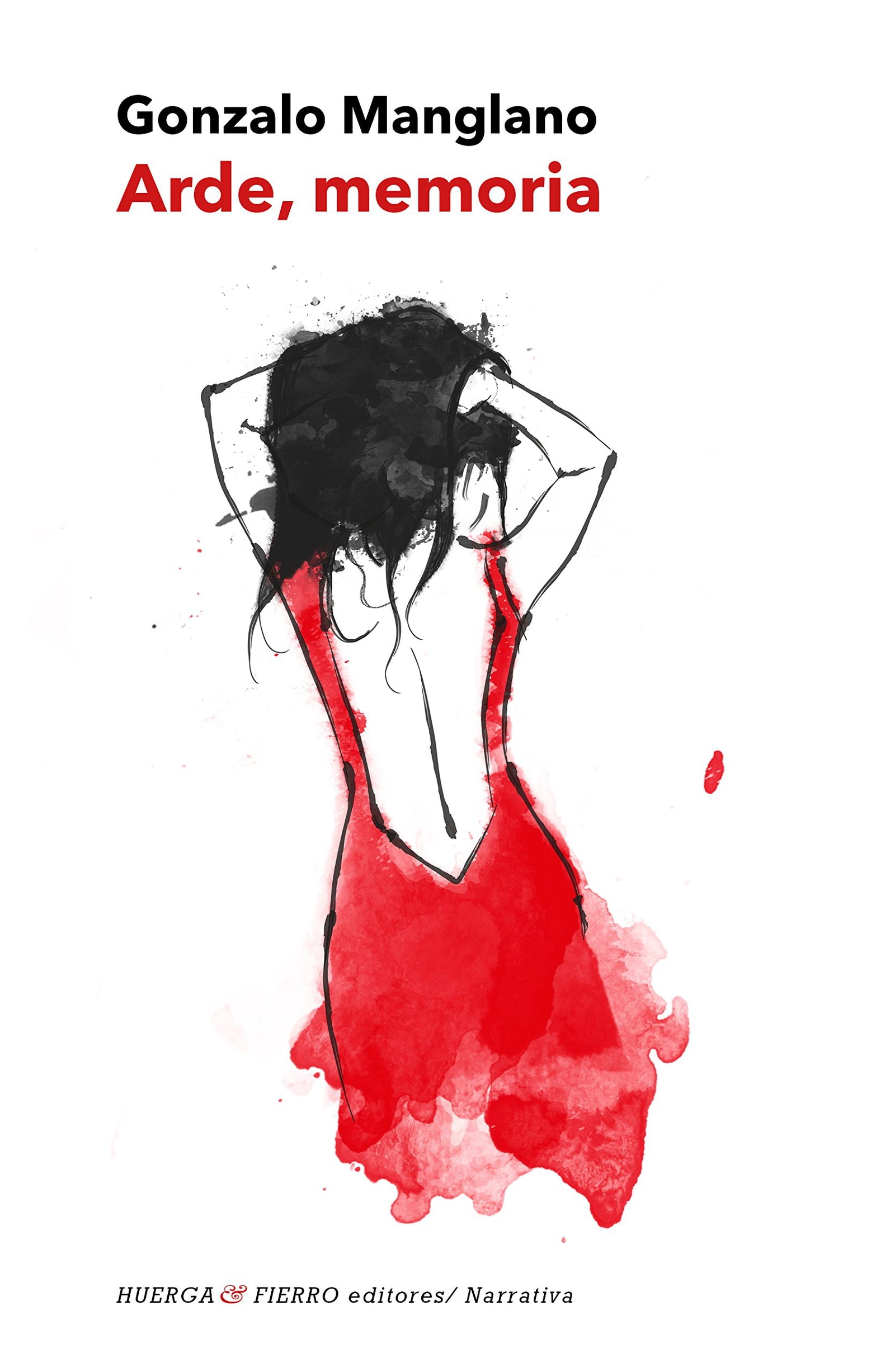 Arde, memoria (NARRATIVA)