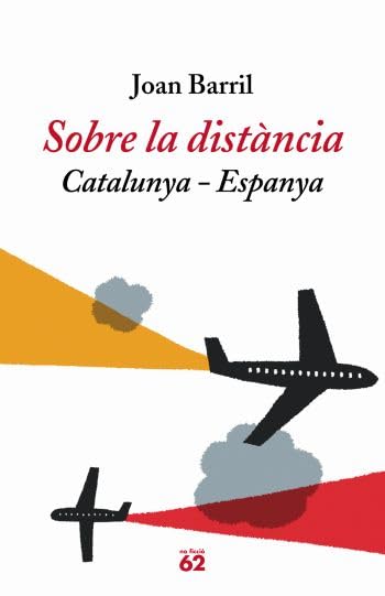 Sobre la distància: Catalunya-Espanya (No Ficció)