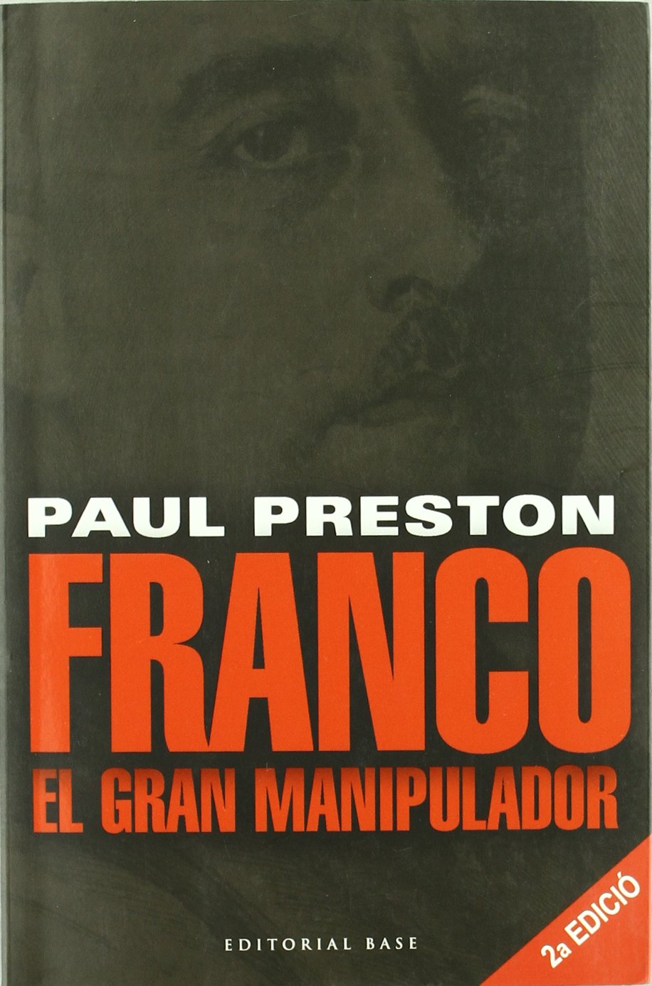 Franco. El gran manipulador: 35 (Base Històrica)