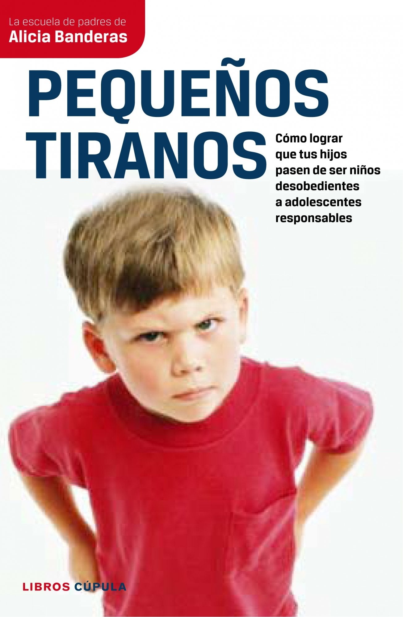 Pequeños tiranos (Padres e hijos)