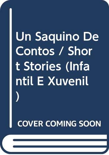 Un Saquino De Contos / Short Stories (Infantil E Xuvenil)