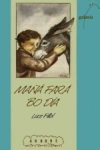 Mañá fará bo día (Árbore a partir de 12 anos)
