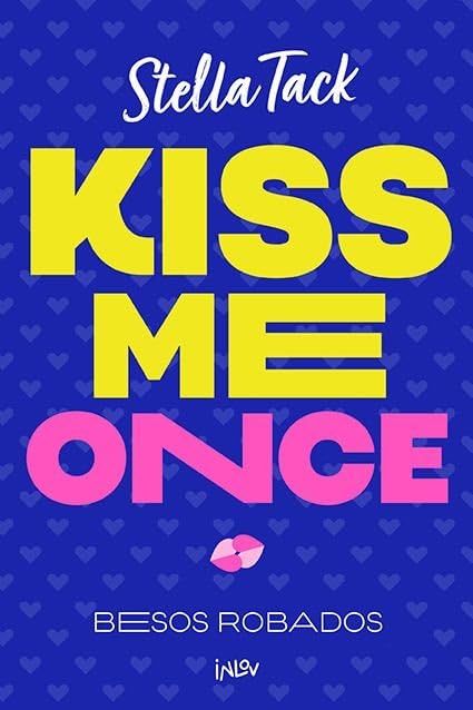 Kiss me once: 1 (Inlov Romantic)