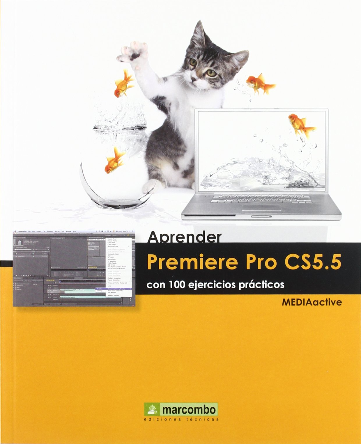 Aprender Premiere Pro CS5.5 con 100 ejercicios prácticos (APRENDER...CON 100 EJERCICIOS PRÁCTICOS)