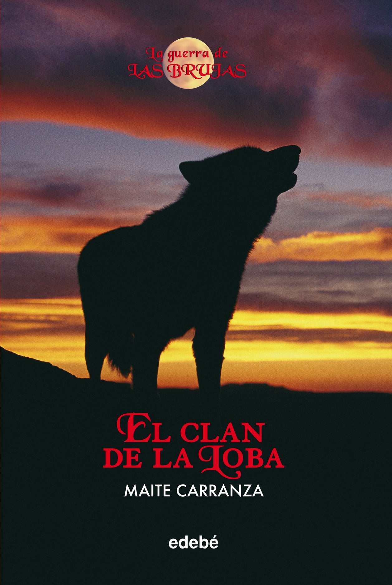 El clan de la loba (LA GUERRA DE LAS BRUJAS)