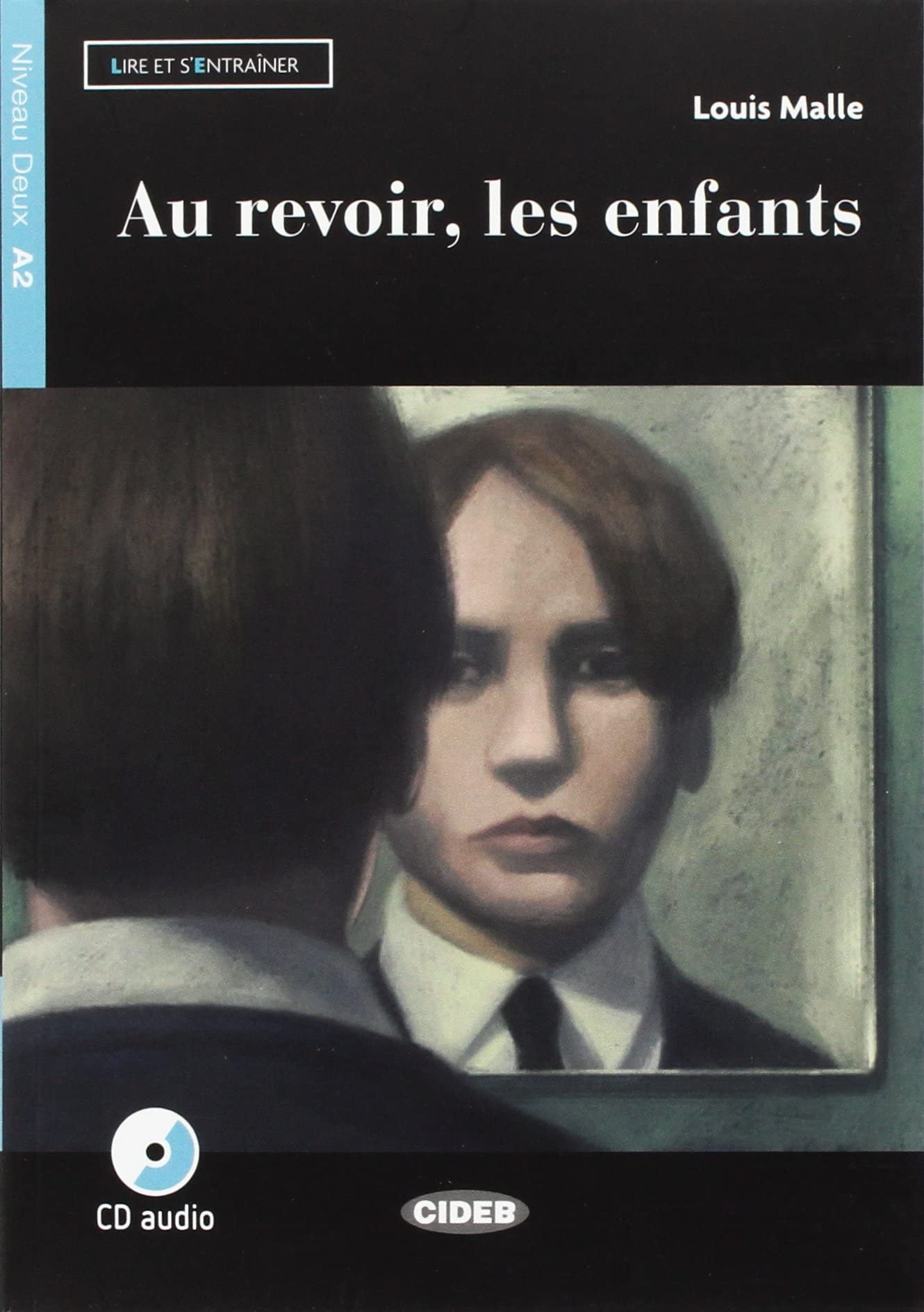 AU REVOIR, LES ENFANTS +CD: Au revoir, les enfants + CD + App + DeA LINK - 9788853016416 (CIDEB. CHAT NOIR. LIRE ET S'ENTRAINER)