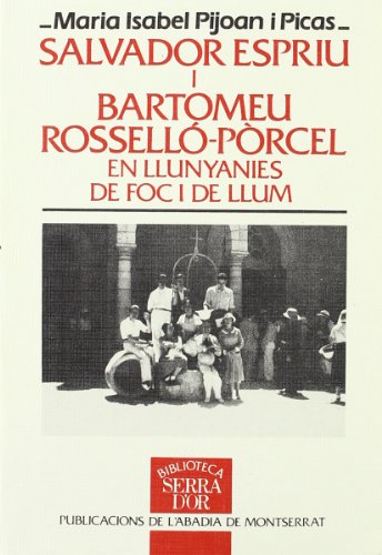 Salvador Espriu i Bartomeu Rosselló-Pòrcel, en llunyanies de foc i de llum
