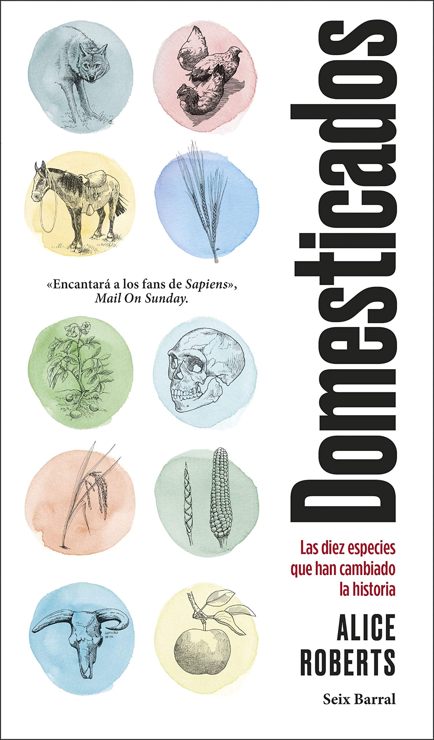 Domesticados: Las diez especies que han cambiado la historia (Los Tres Mundos)