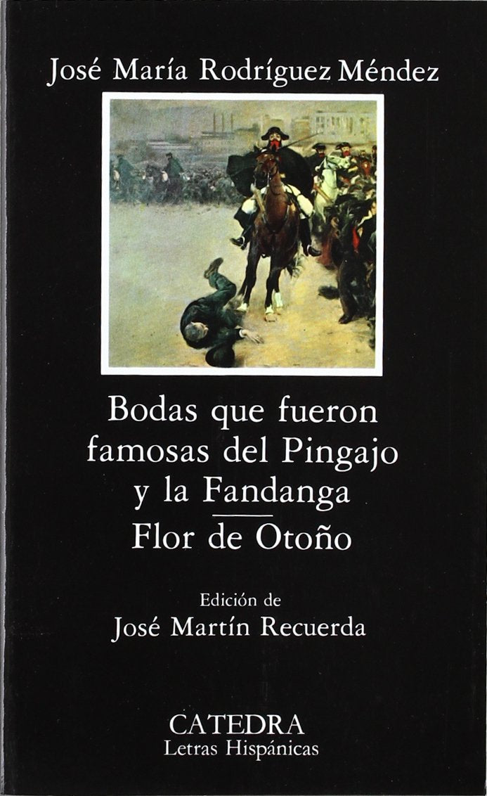 Bodas que Fueron Famosas del Pingajo y la Fandanga / Flor De Otono / Famous Scrap Wedding and the Fandanga / Autumn Flower