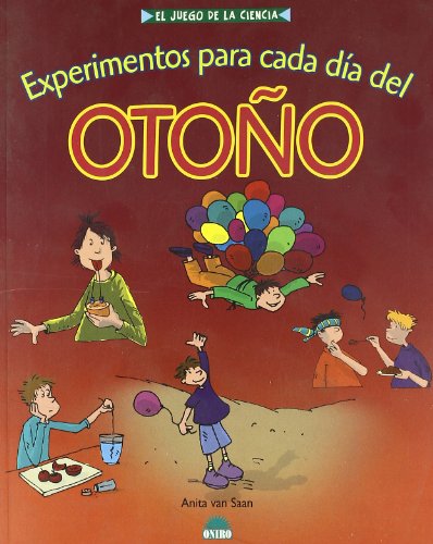 Experimentos Para Cada Dia Del Otono/ Experiments for Each Day of Fall (El Juego De La Ciencia / The Game of Science)