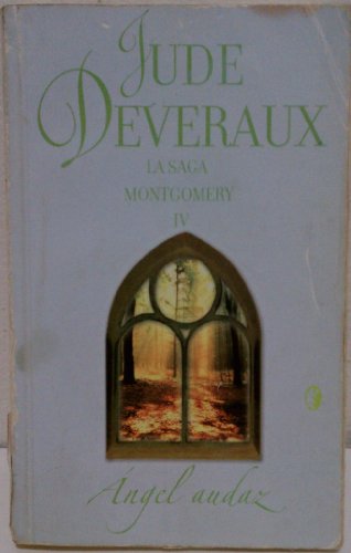 ANGEL AUDAZ: LA SAGA MONTGOMERY IV: 00000 (ROMANTICA BYBLOS)