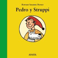 Pedro y Struppi (Primeros Lectores - Mi Primera Sopa De Libros)