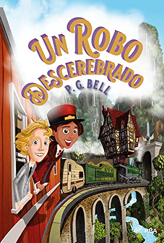 Tren a lugares imposibles 2 Un robo descerebrado (FICCIÓN KIDS)