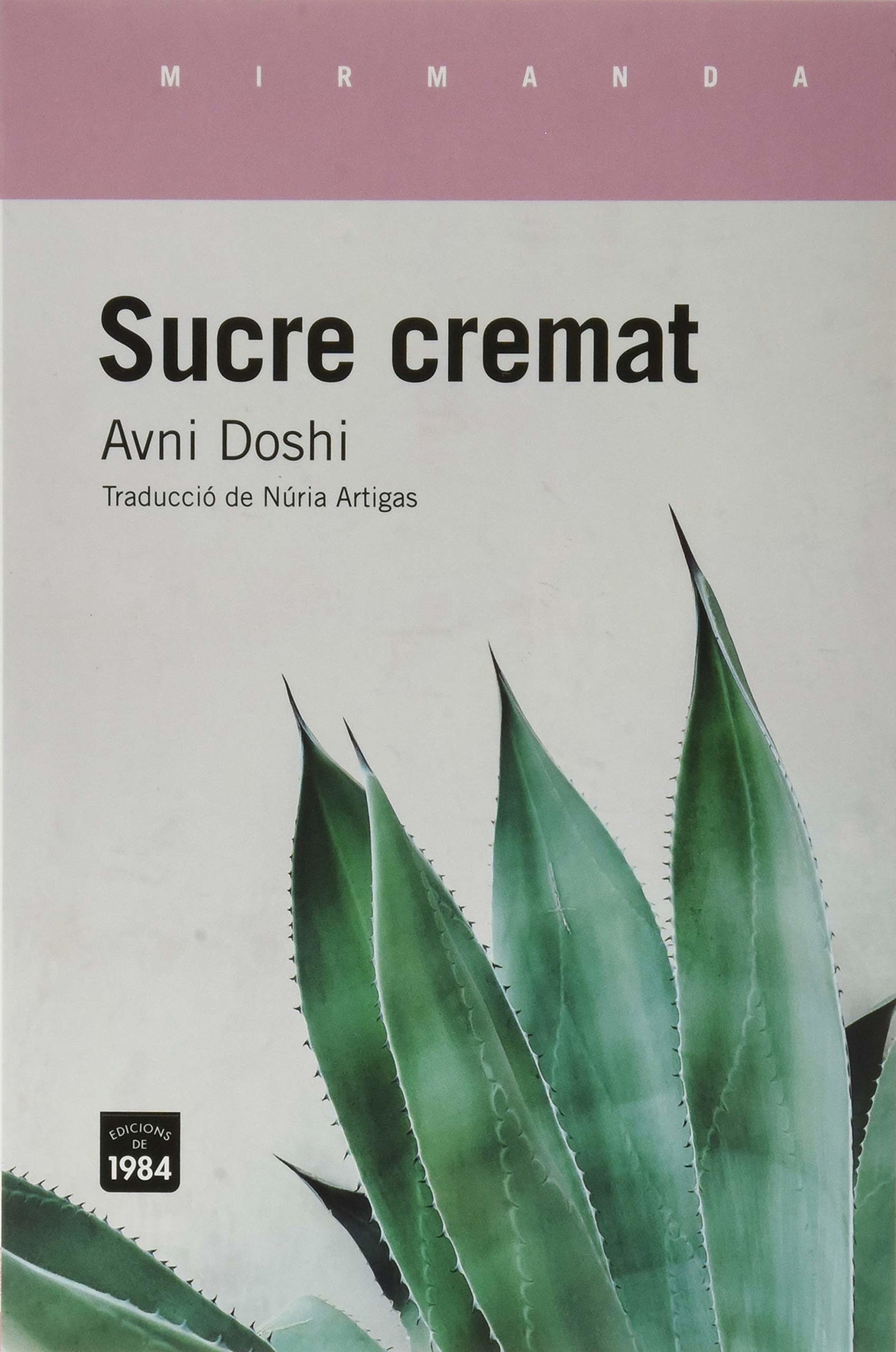 Sucre cremat: 204 (Mirmanda)