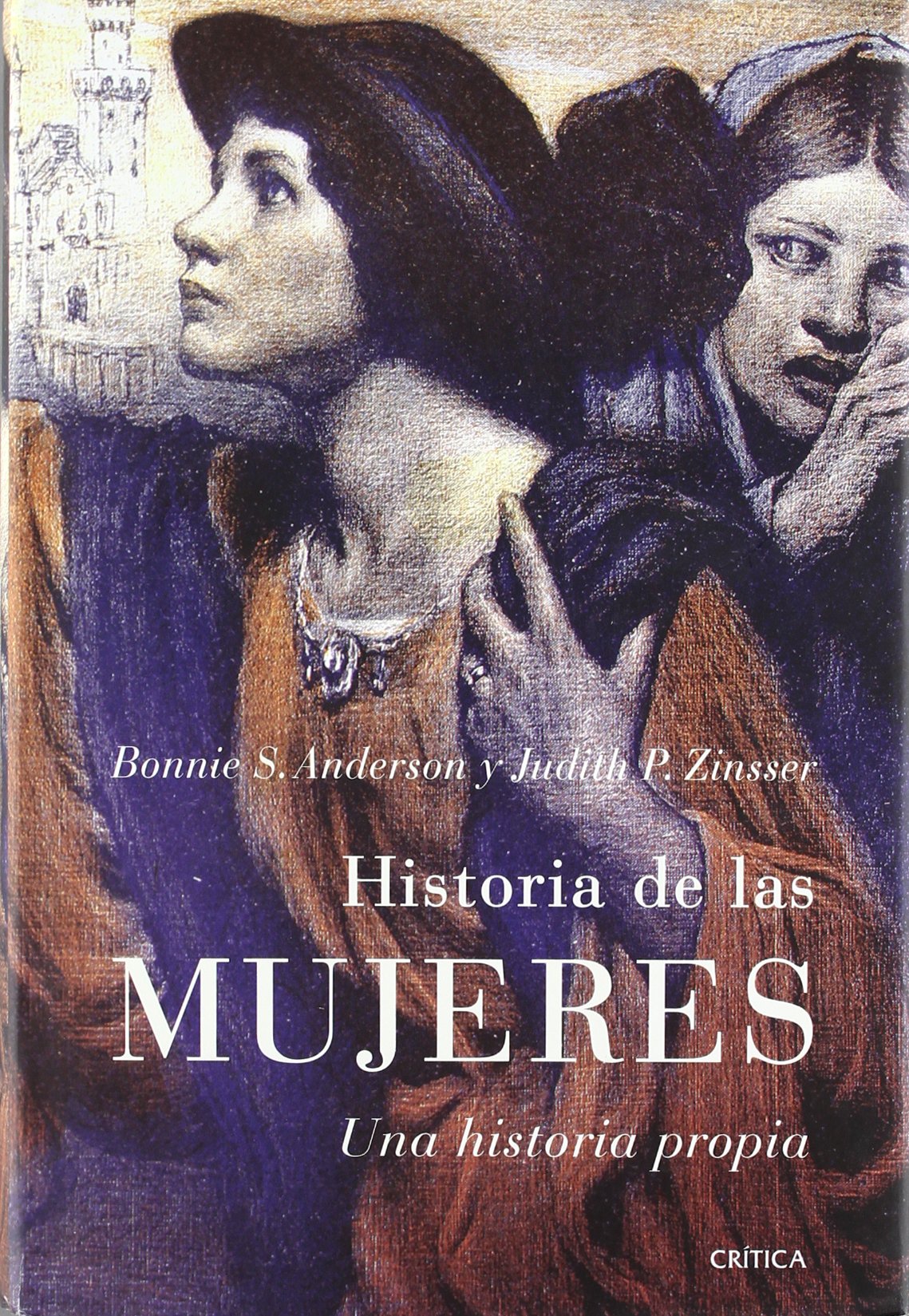 Historia de las mujeres: Una historia propia: 1 (Serie Mayor)
