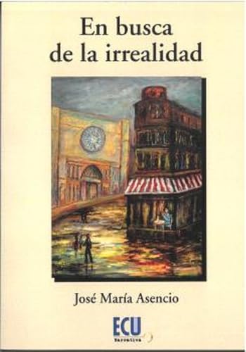 EN BUSCA DE LA IRREALIDAD: 1 (ECU)