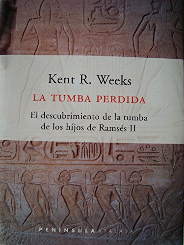 La tumba perdida.: El descubrimiento de la tumba de los hijos de Ramsés II: 33 (ATALAYA)