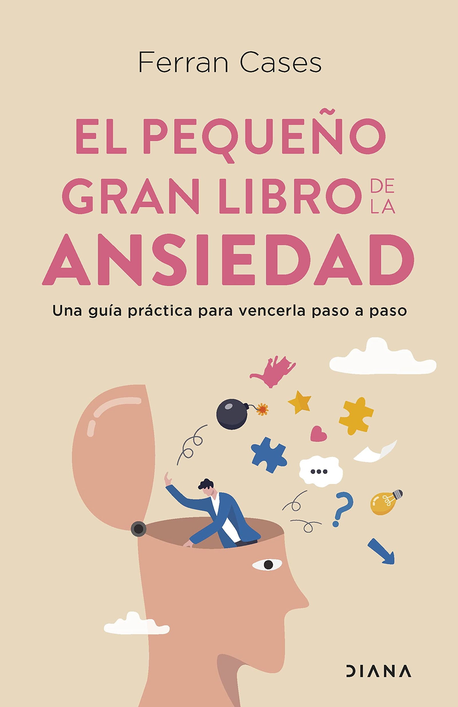 El pequeño gran libro de la ansiedad: Una guía práctica para vencerla paso a paso (Autoconocimiento)