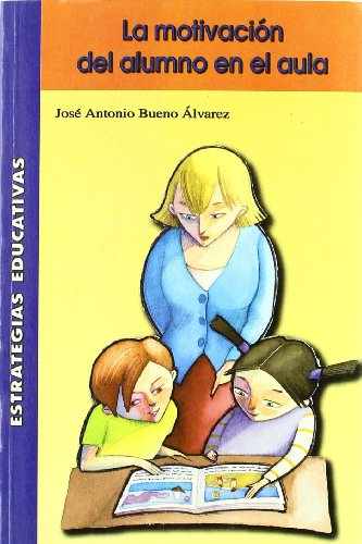 La motivación del alumno en el aula