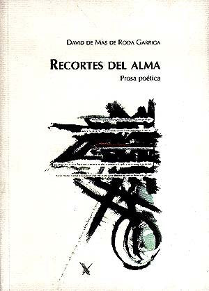 Recortes del alma: Prosa Poetica (Varia)
