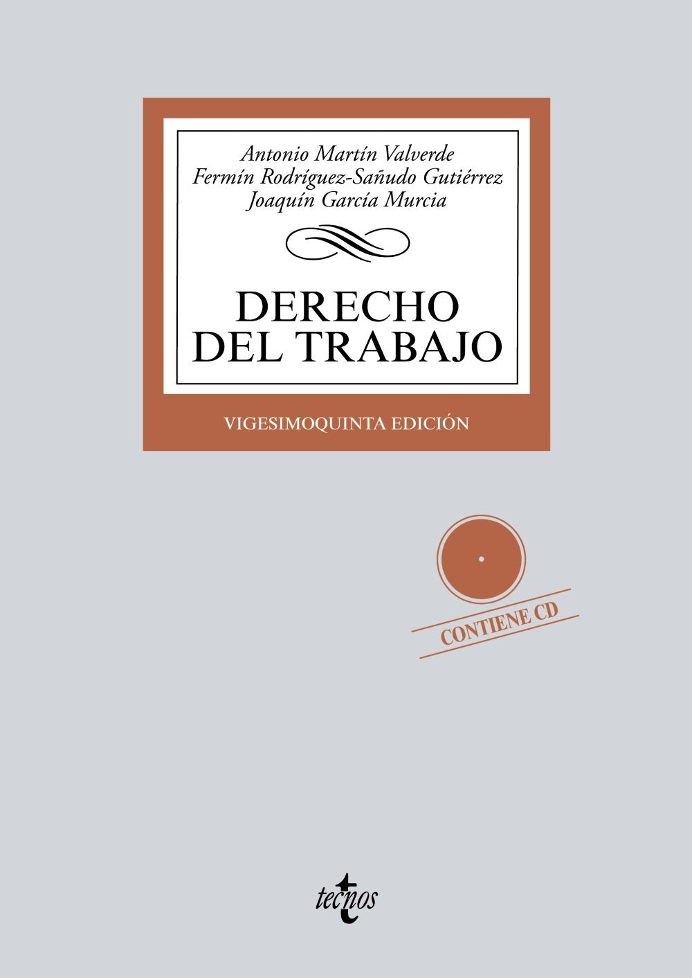 Derecho del Trabajo: Contiene CD (Derecho - Biblioteca Universitaria de Editorial Tecnos)