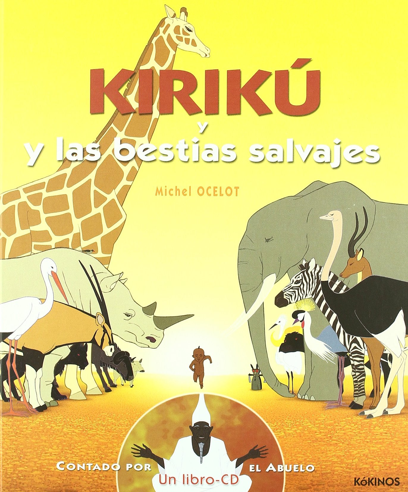Kirikú y las bestias salvajes con CD (INFANTIL JUVENIL)