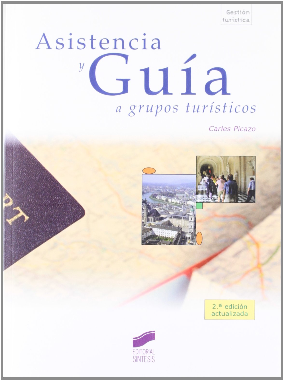 Asistencia y guía a grupos turísticos