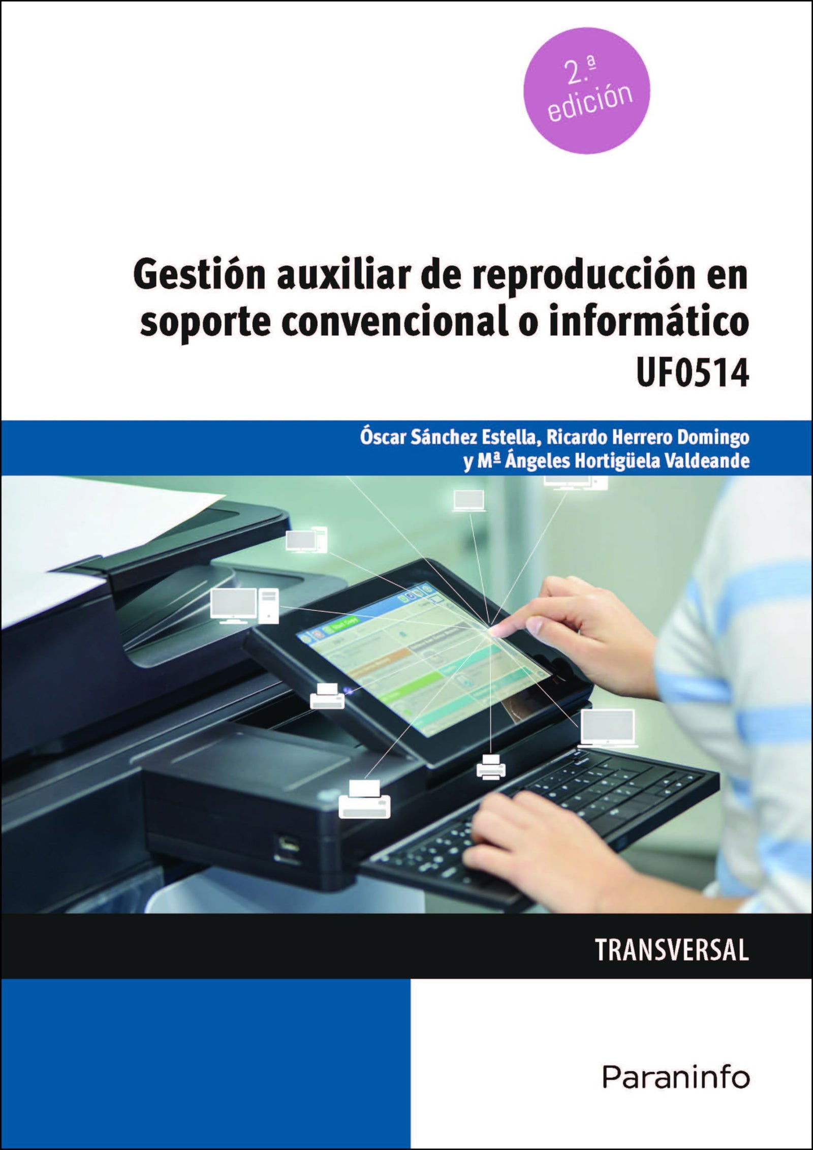 Gestión auxiliar de reproducción en soporte convencional o informático (Administración y Gestión)