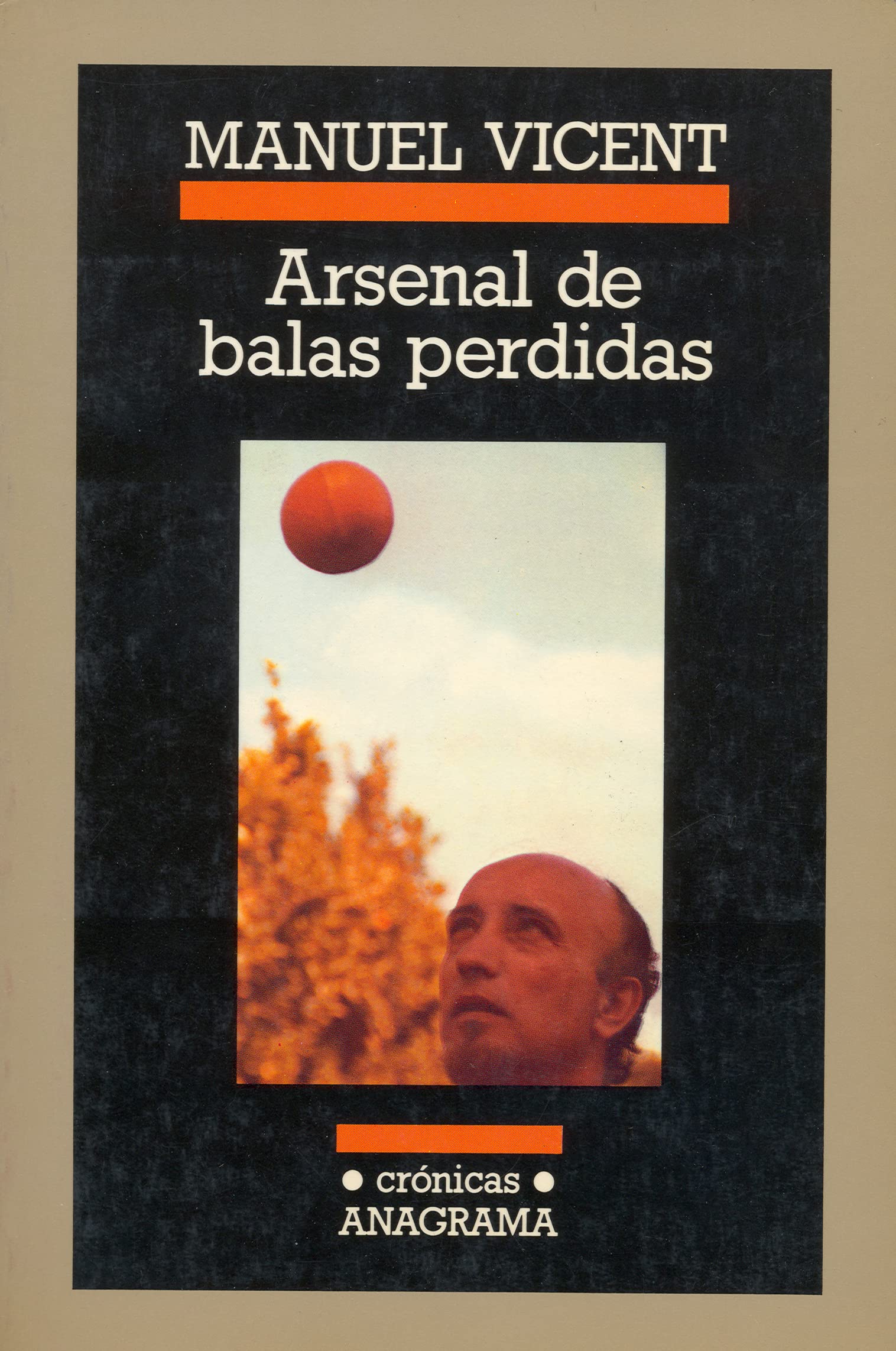 Arsenal de balas perdidas: 13 (Crónicas)