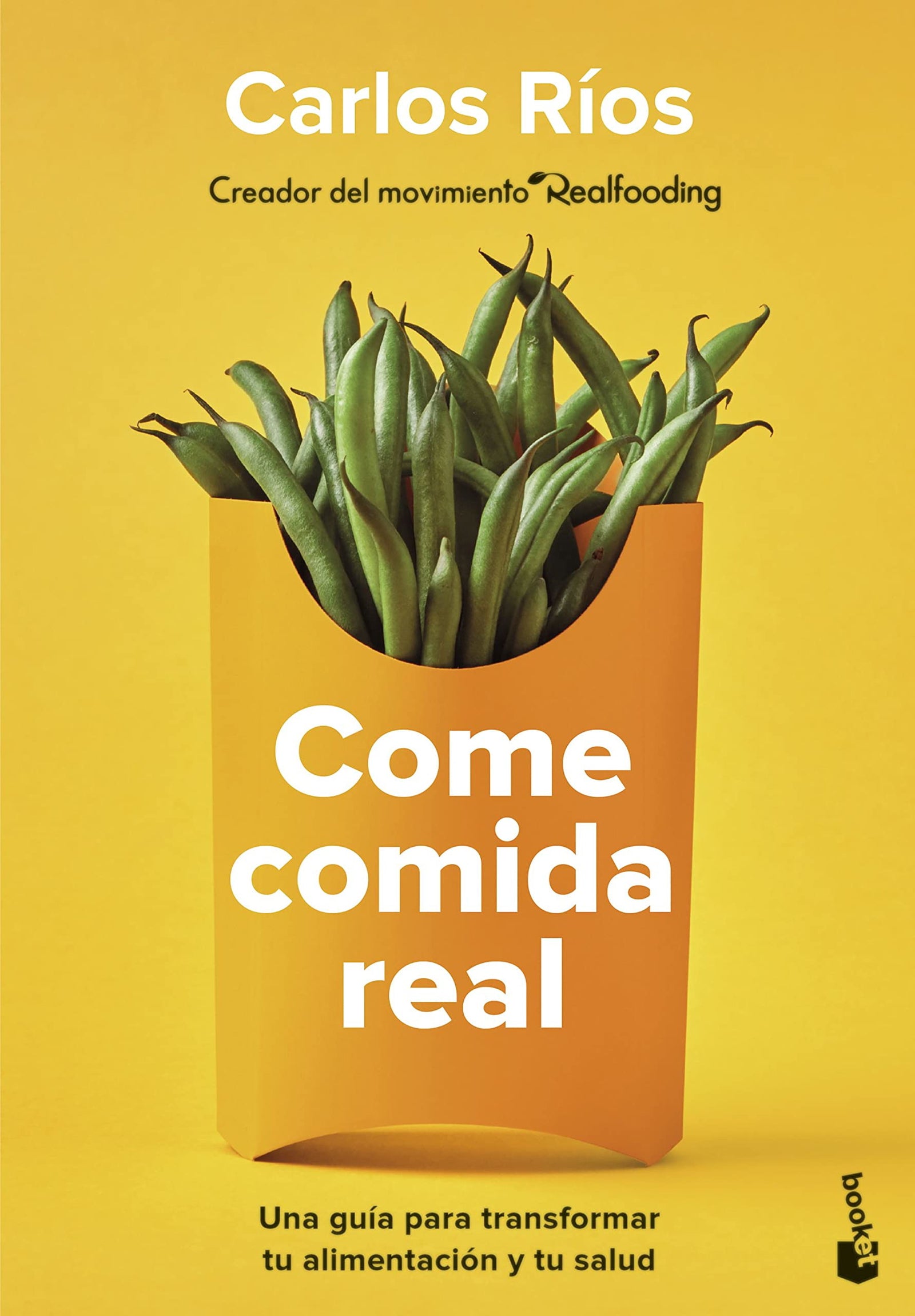 Come comida real: Una guía para transformar tu alimentación y tu salud (Vivir Mejor)