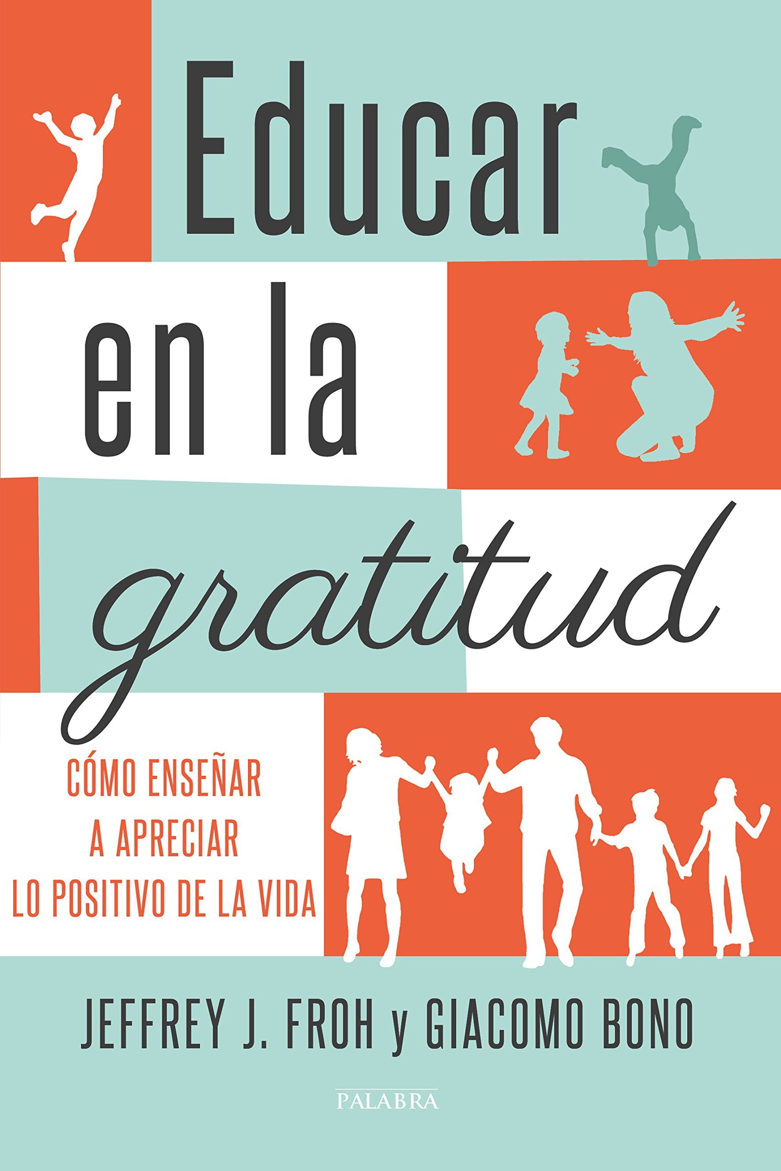 Educar En la gratitud (Educación y familia)
