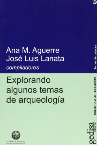 Explorando algunos temas de arqueología (SIN COLECCION)