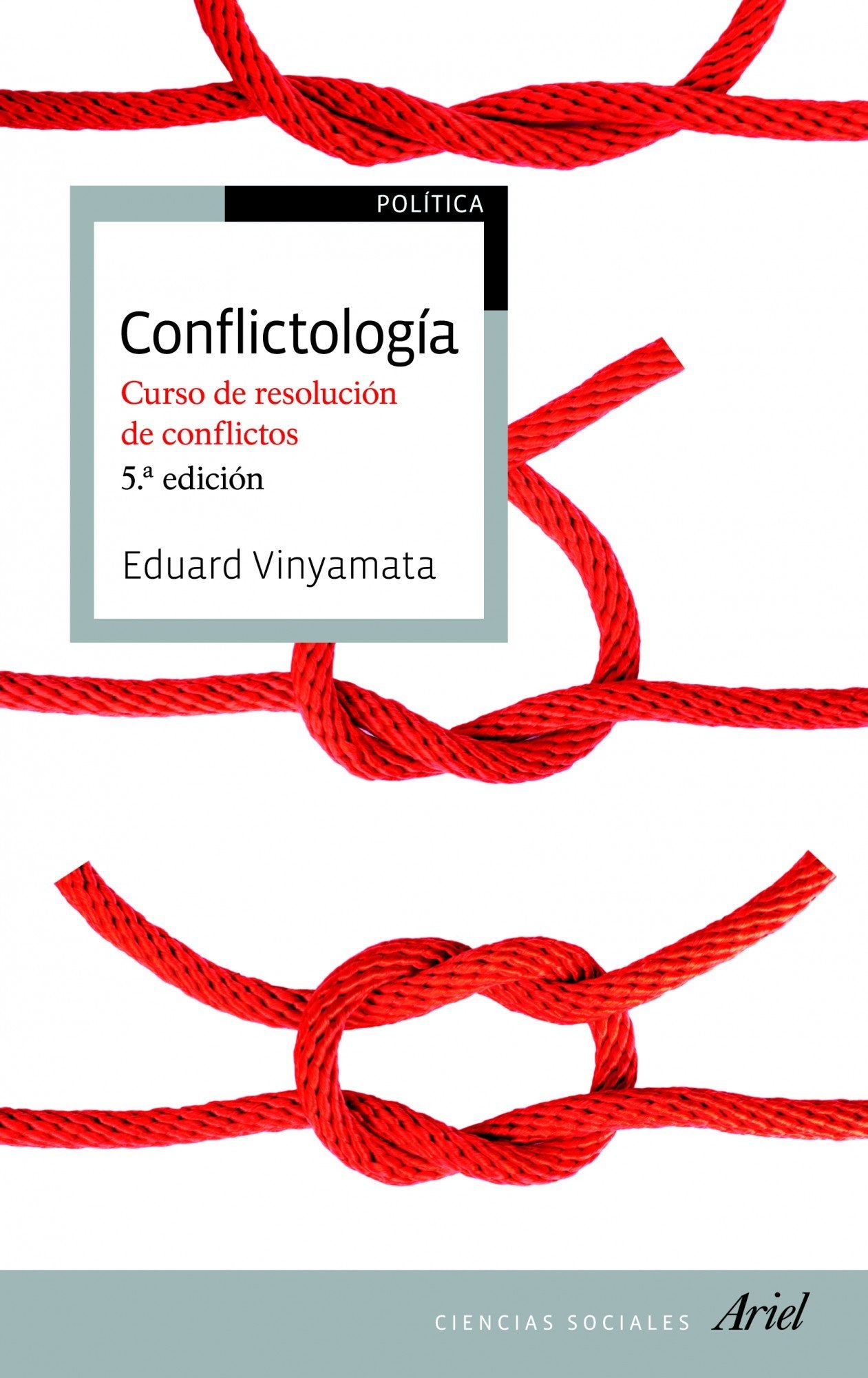 Conflictología: Curso de resolución de conflictos (Ariel Ciencias Sociales)