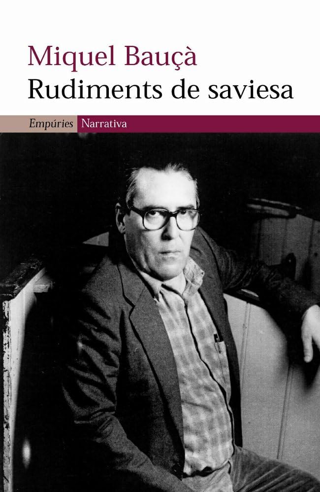 Rudiments de saviesa (EMPURIES NARRATIVA)