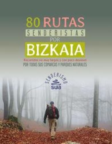 80 rutas senderistas por Bizkaia (Senderismo)
