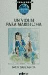 Un violín para Maribelcha