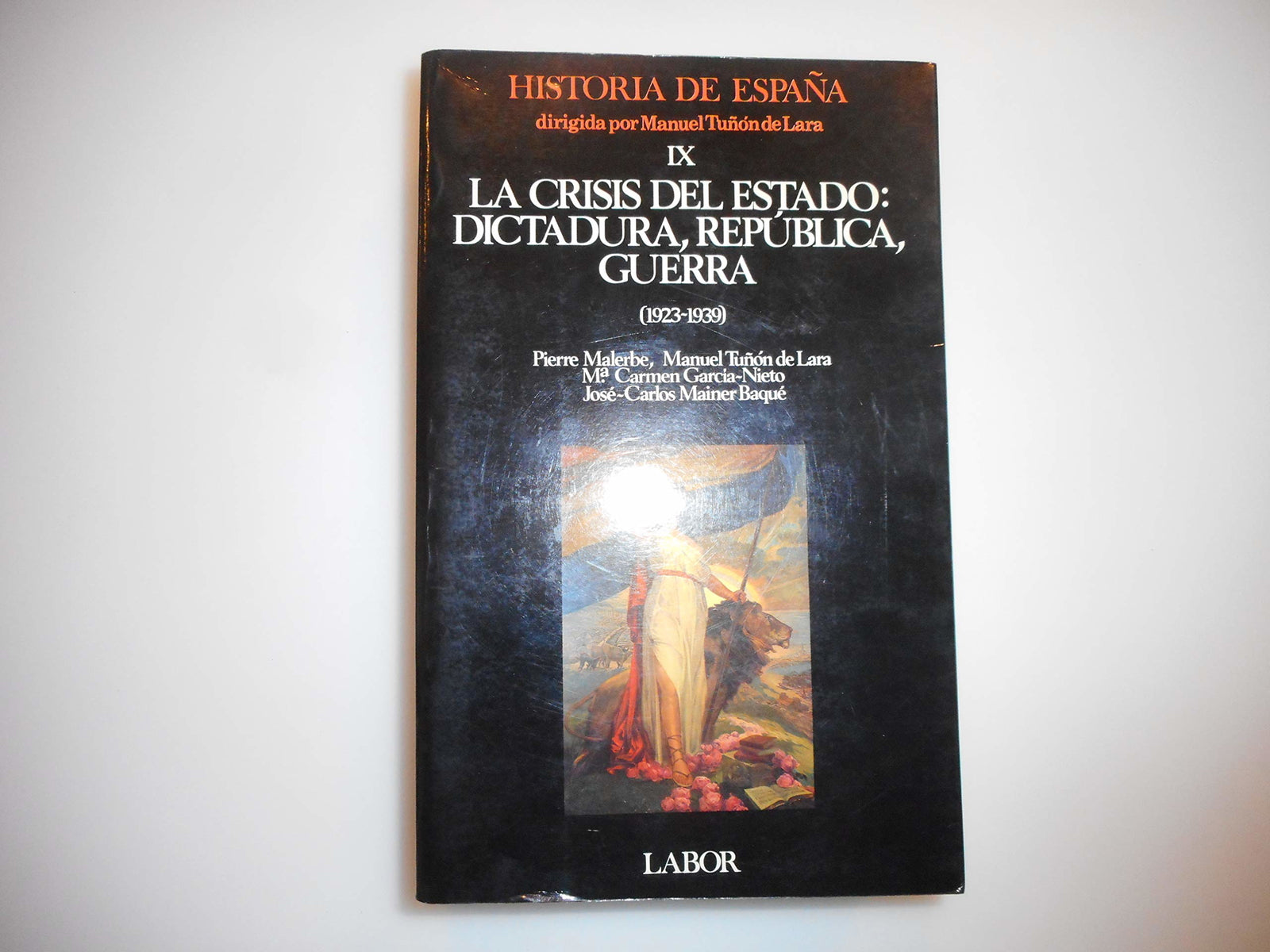Crisis del estado: dictadura, republica, Guerra 1923-1939. h. esp. IX