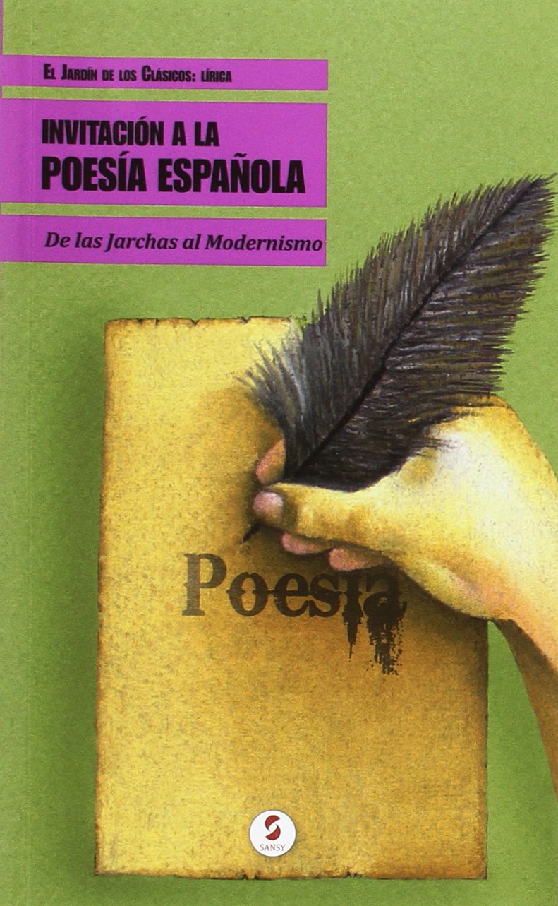 INVITACION A LA POESIA ESPA?OLA.(EL JARDIN DE LOS CLASICOS) (SIN COLECCION)