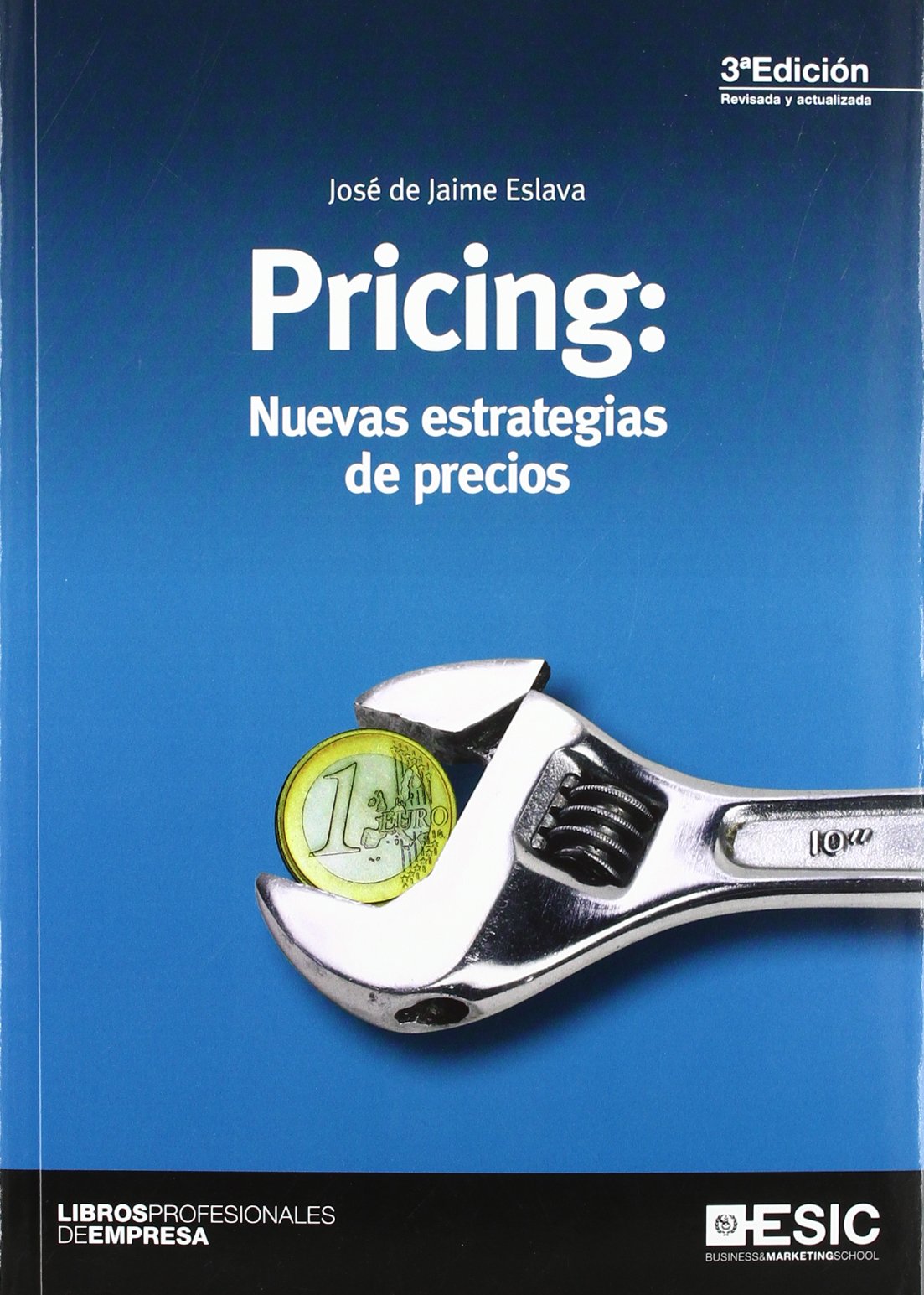Pricing: Nuevas estrategias de precios (Libros profesionales)