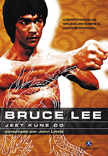 Bruce Lee. Jeet kune do (Artes Marciales)
