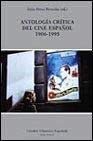 Antologia critica del cine espanol 1906-1995/ Critical Antology of the Spanish Theater 1906-1995