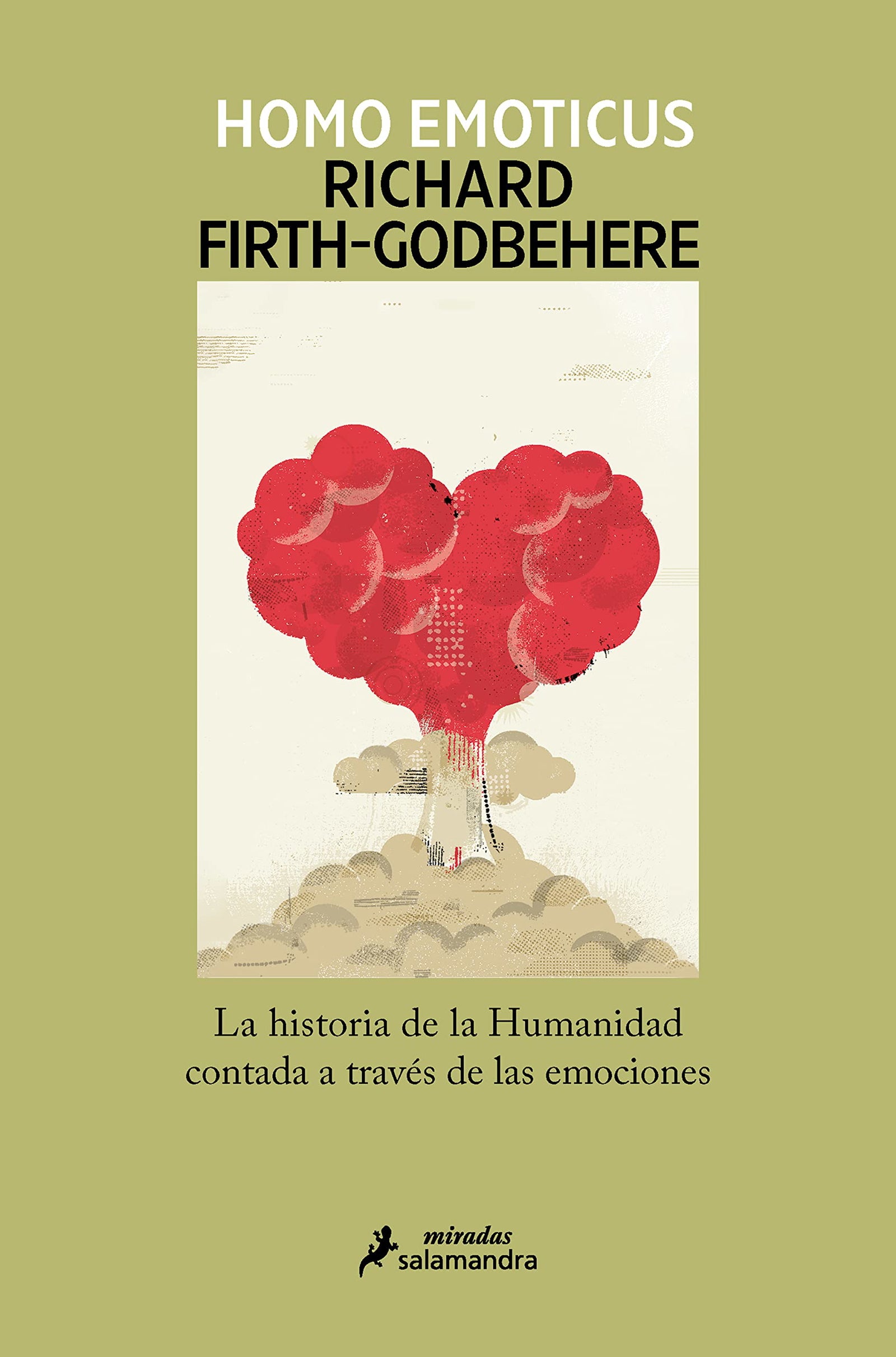 Homo emoticus: La historia de la Humanidad contada a través de las emociones (Salamandra Miradas)