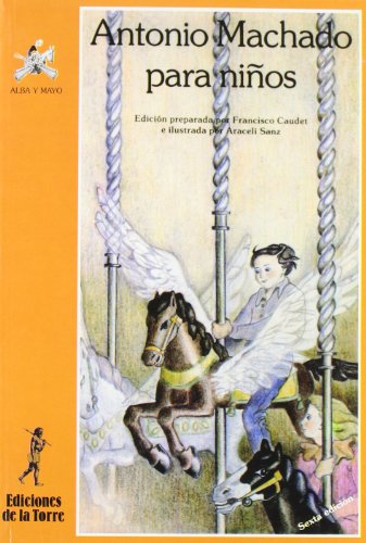 Antonio Machado para niños: 2 (Alba y mayo, poesía)