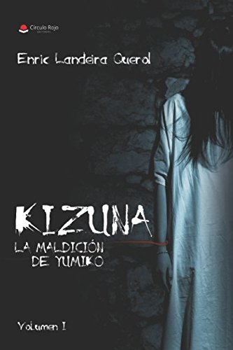 Kizuna: La Maldición De Yumiko (SIN COLECCION)
