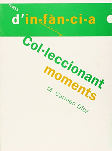 Col·leccionant moments: 37 (Temes d'Infància)
