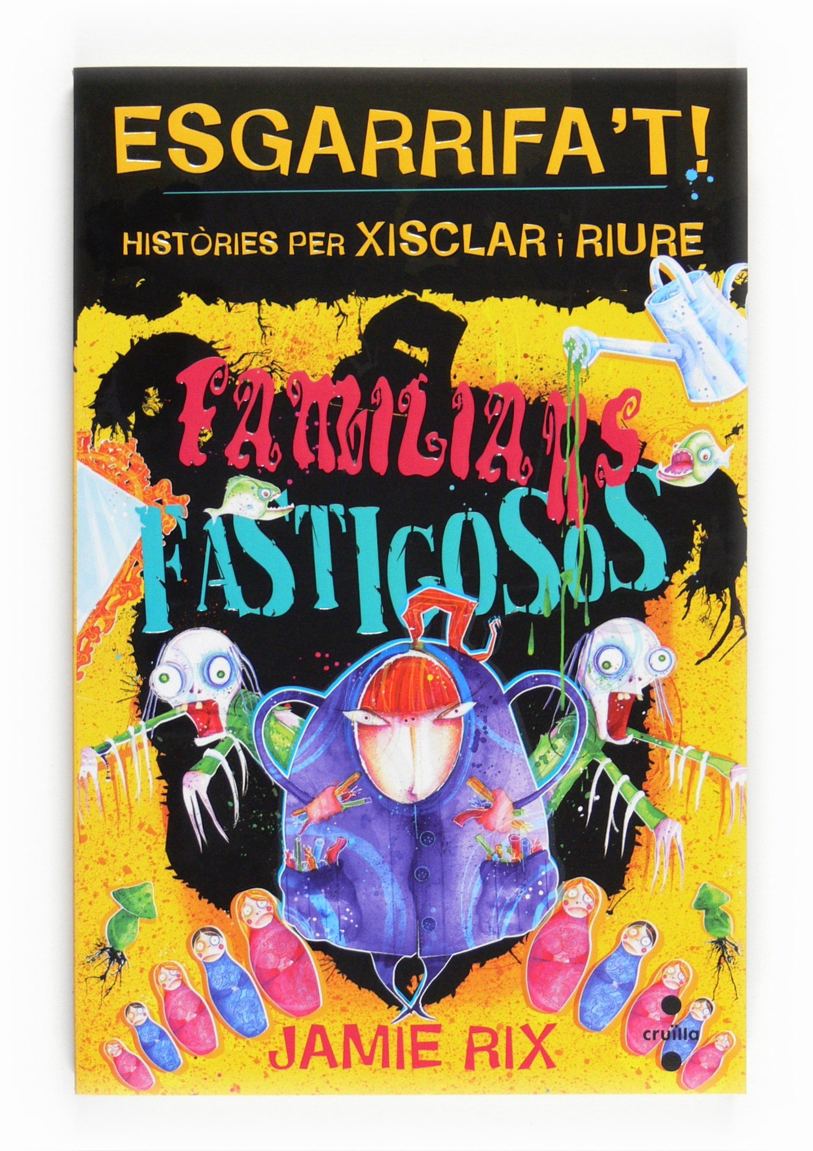 Familiars fastigosos: 6 (Esganifa't)