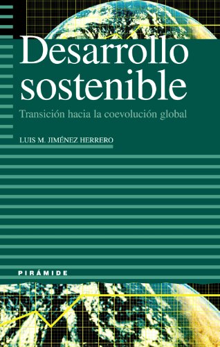 Desarrollo sostenible: Transición hacia la coevolución global (Empresa y Gestión)