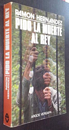 Pido la Muerte al Rey